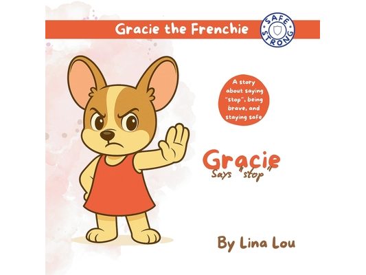 Gracie says "stop"