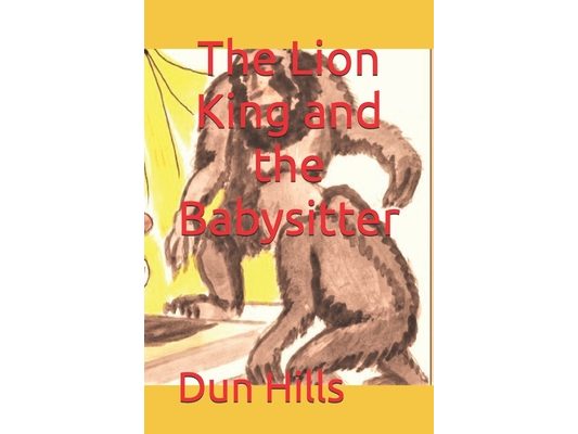 The Lion King and the Babysitter