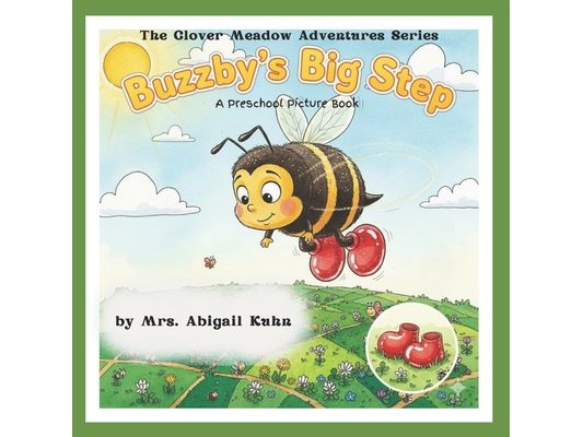 Buzzyby's Big Step: A funny and heartwarming picture book about courage, curiosity, and trying new things
