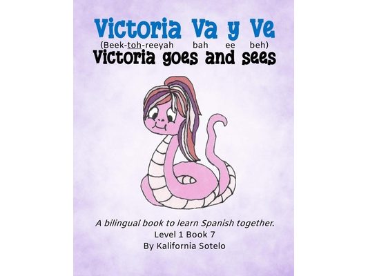 Victoria Va y Ve: Victoria Goes and Sees