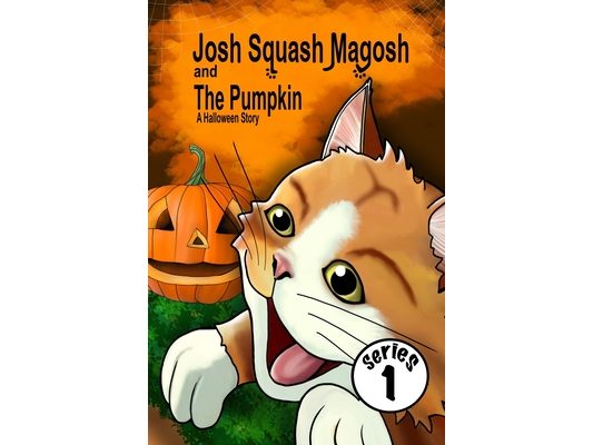 Josh Squash Magosh and the Pumpkin: A Halloween story