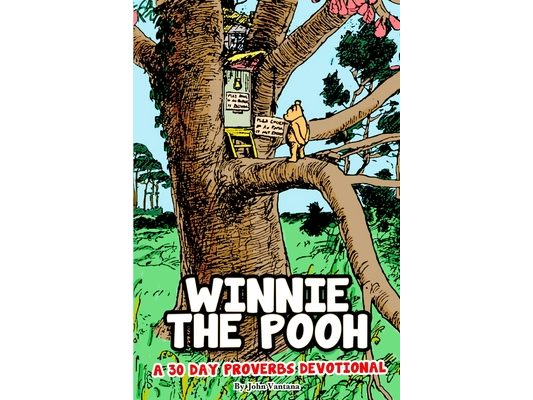 Winnie the Pooh: 30 Day Devotional Through Proverbs