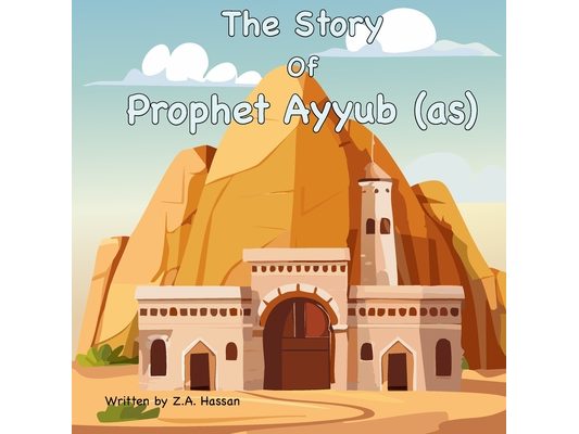 The Story Of Prophet Ayyub