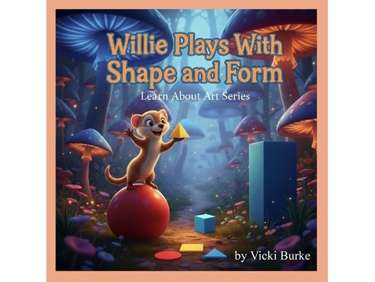 Willie Plays With Shape and Form