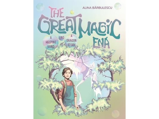 The Great Magic Ena: A Helping Hand and a Dragon Story: A tale of courage, curiosity, and the magic of learning together.