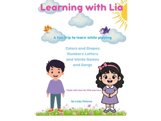 Learning with Lia: A fun trip to learn while playing