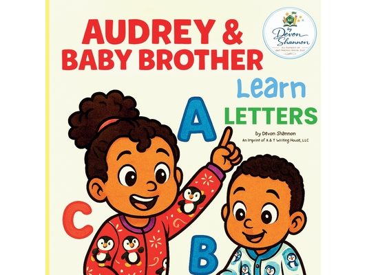 Audrey & Baby Brother: Learn Letters