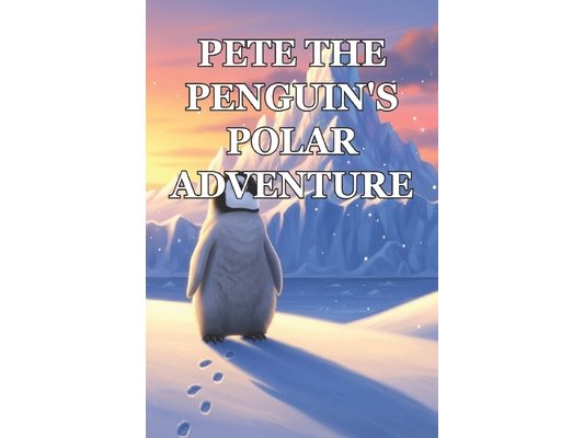 Pete the Penguin's Polar Adventure