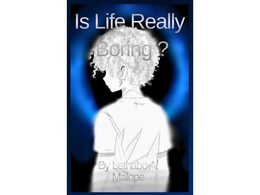 Is Life Really Boring ?