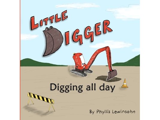 Little Digger - Digging all day