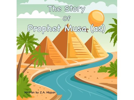 The Story Of Prophet Musa