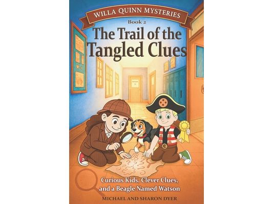 The Trail of the Tangled Clues: Willa Quinn Mysteries, Book 2: A School Mystery Chapter Book for Kids Ages 7 - 10
