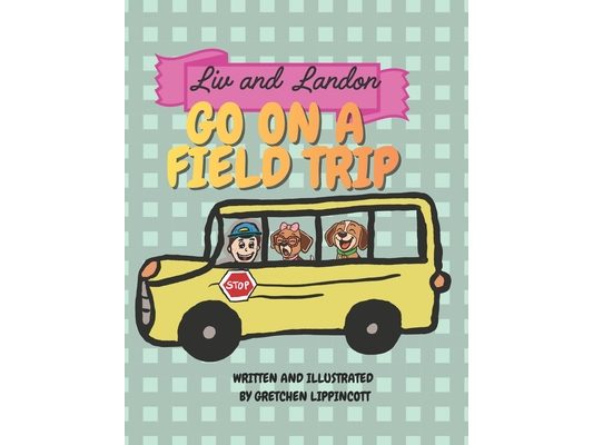 Liv and Landon Go on a field trip