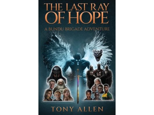 The Last Ray Of Hope: A Bundu Brigade Adventure