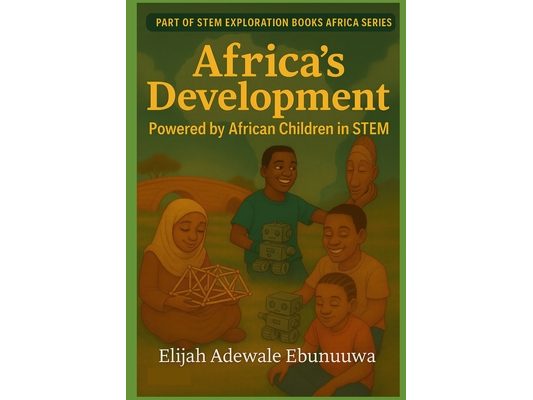 Africa's Development Powered by African Children in STEM