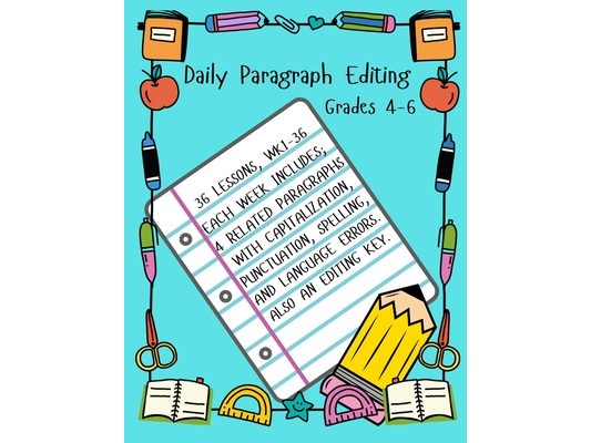 Daily Paragraph Editing: Grades 4-6