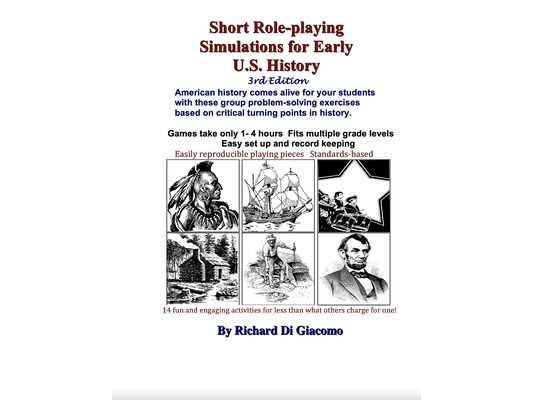 Short Role-playing Simulations for Early U.S. History