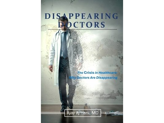 Disappearing Doctors: The Crisis In Healthcare: Why Doctors are Disappearing