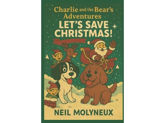 Charlie and the Bear's Adventures: Let's Save Christmas