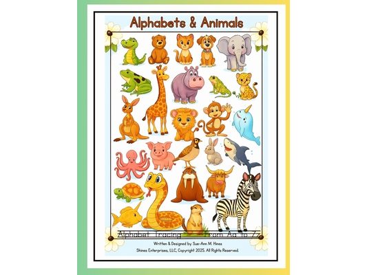 Alphabets & Animals: Alphabet Tracing From A to Z for Children