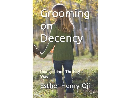 Grooming on Decency: Doing Things The Right Way