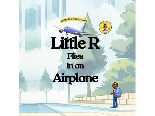 Little R Flies in an Airplane