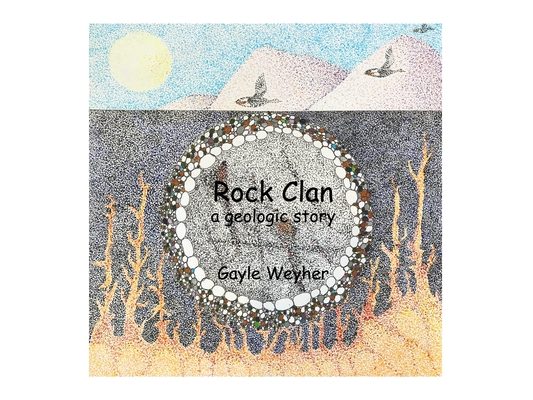 Rock Clan: a geologic story