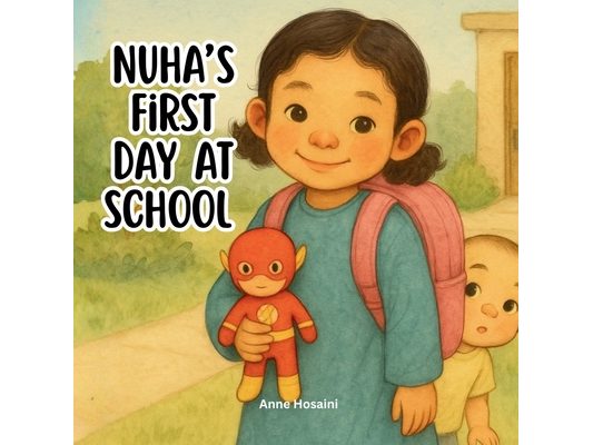 Nuha's First Day At School