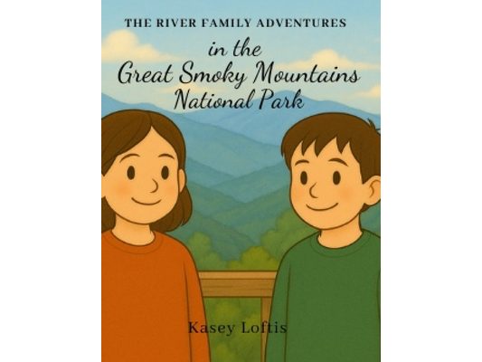 The River Family Adventures in the Great Smoky Mountains National Park
