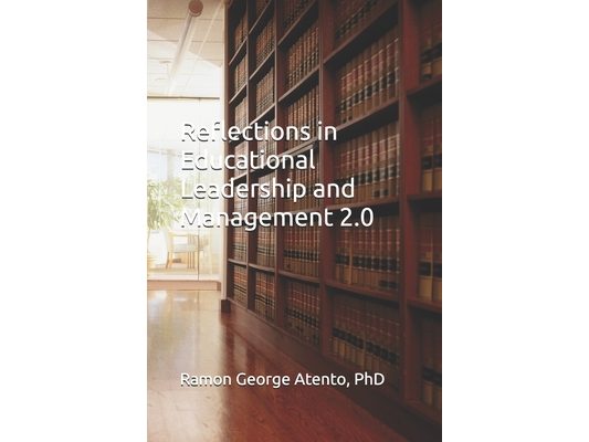 Reflections in Educational Leadership and Management 2.0