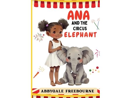 Ana and the Circus Elephant