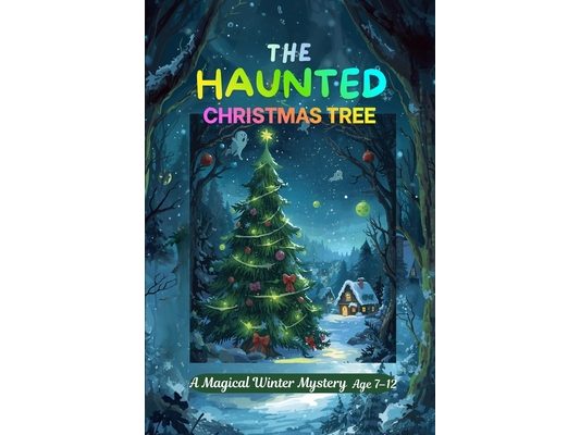 The Haunted Christmas Tree
