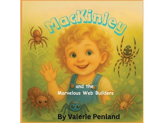MacKinley and the Marvelous Web Builders