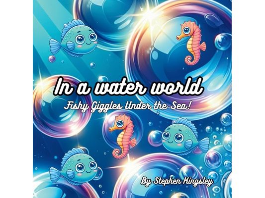 In a water world - Fishy Giggles Under the Sea!