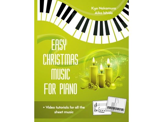 Easy Christmas Music for Piano: Classic & Popular Carols Collection