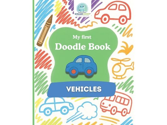 SchlaueKinder Doodle Book Vehicles for Ages 1 and Up: Big and simple vehicle illustrations for small hands Perfect for discovering vehicles and encour