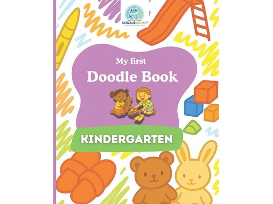 SchlaueKinder Doodle Book Kindergarten for Ages 1 and Up: Loving and clear kindergarten scenes Perfect for first doodles, discovering daily routines,