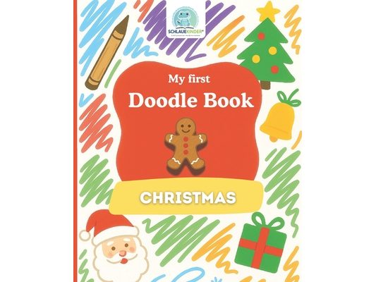 SchlaueKinder Doodle Book Christmas for Ages 1 and Up: Soft and simple Christmas illustrations Perfect for first doodles, experiencing the holiday sea