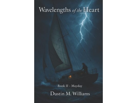 Wavelengths of the Heart: Book Two - Mayday