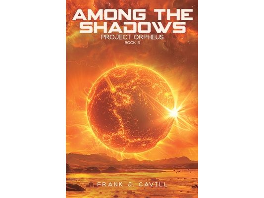 Among the Shadows: (Project Orpheus, Book 5)