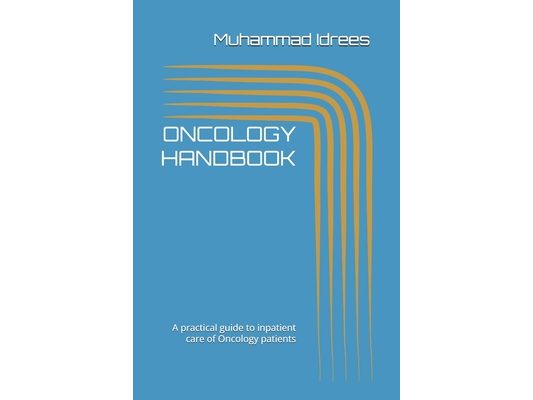 Oncology Handbook: A practical guide to inpatient care of Oncology patients