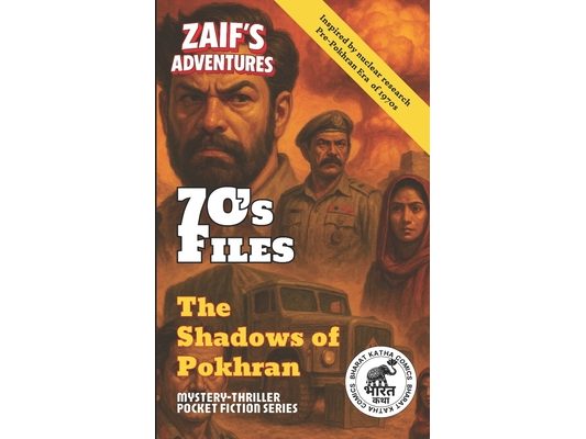 Zaif's Adventures - 70's Files: The Shadows of Pokhran: Zaif's Adventures Series - BharatKatha Comics Pulp-Fiction