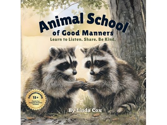 Animal School of Good Manners: Learn to Listen. Share. Be Kind. - A Gentle Rhyming Book That Teaches Toddlers Everyday Manners