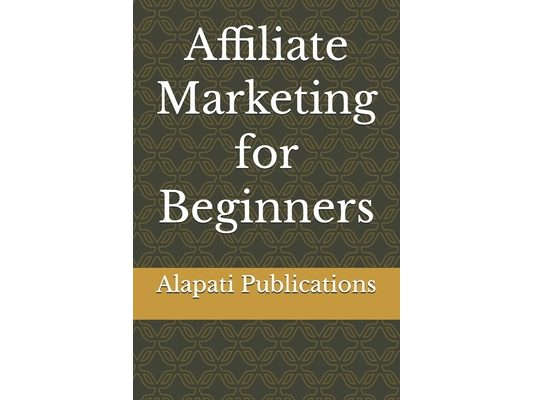 Affiliate Marketing for Beginners