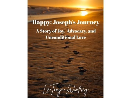 Happy: Joseph's Journey: A Story of Joy, Advocacy, and Unconditional Love