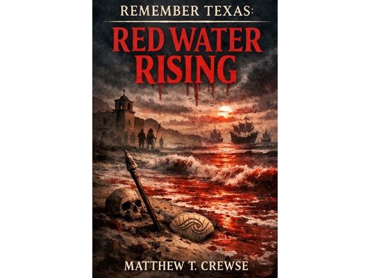 Red Water Rising: Remember Texas