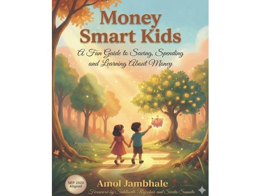 Money Smart Kids: A Fun Guide to Saving, Spending and Learning About Money