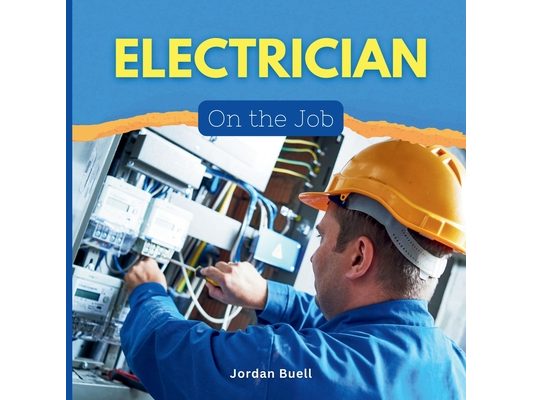 Electrician: On the Job!