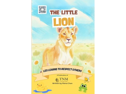 The Little Lion: Leo Learns to Respect Others