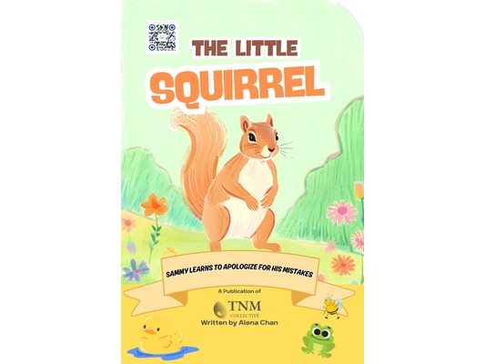 The Little Squirrel: Sammy learns to apologize for his mistakes